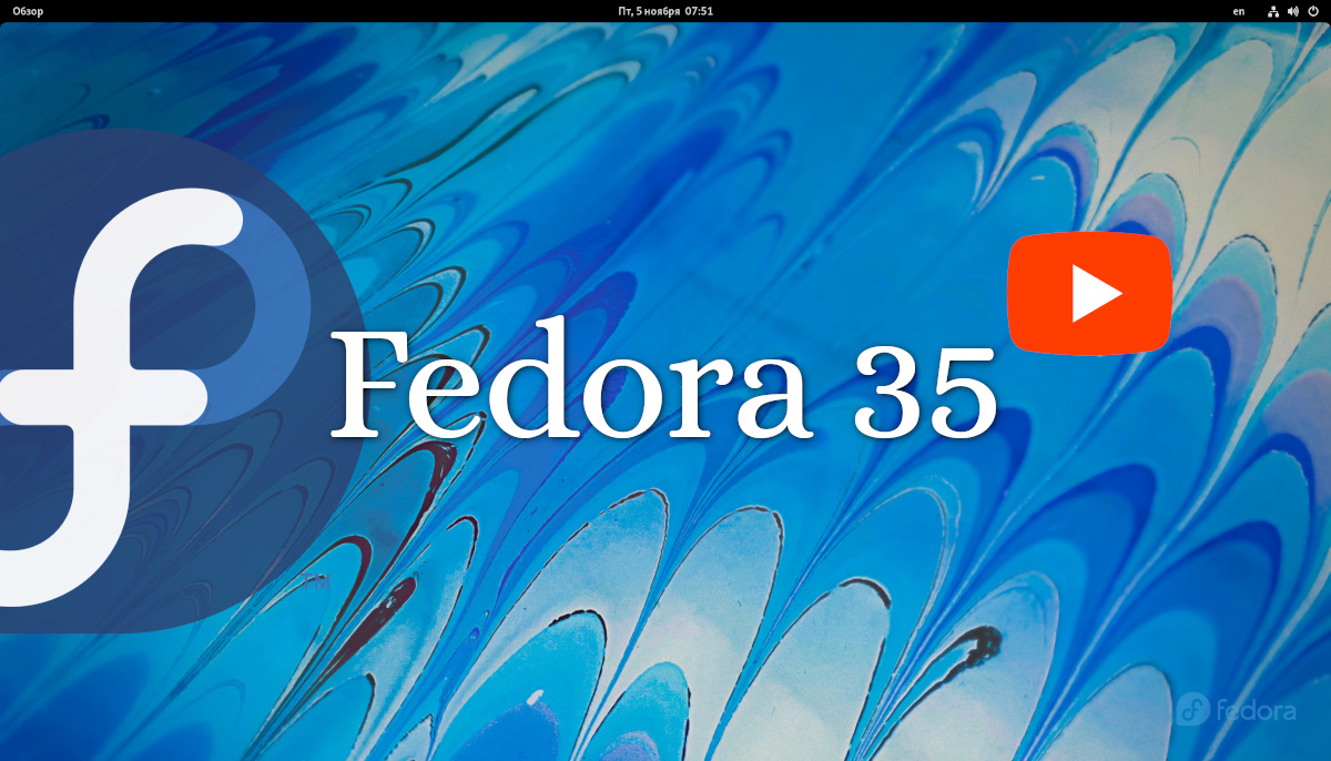 Fedora 35.